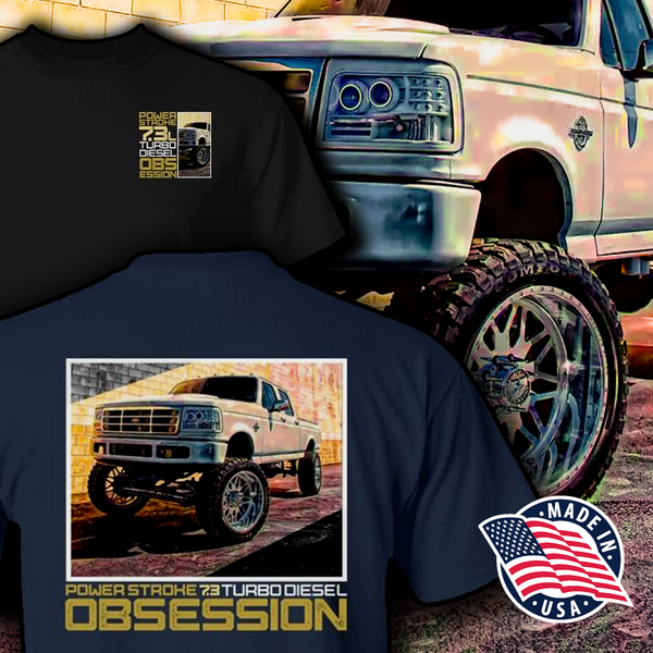 Ford Power Stroke Turbo Diesel 7.3L OBS, Old Body Style shirt, Powerstroke Diesel shirt, Truck Obsession T-Shirt